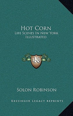 Hot corn: Life Scenes in New York Illustrated